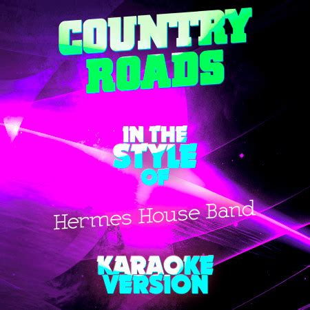 country roads hermes house band karaoke